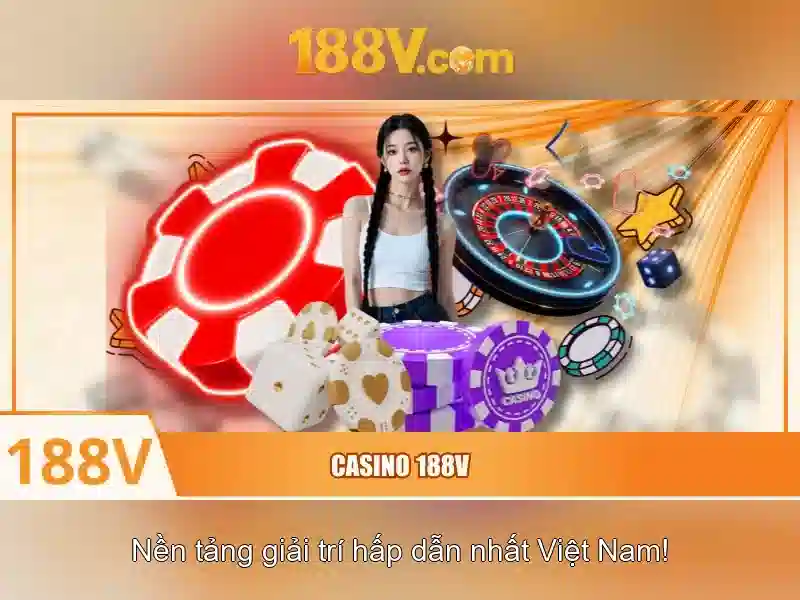 Ưu thế và sức cạnh tranh của 188v còn